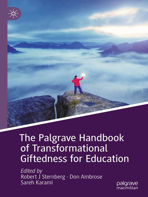 Title details for The Palgrave Handbook of Transformational Giftedness for Education by Robert J Sternberg - Available